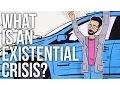 What is an Existential Crisis