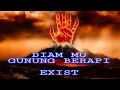Download Lagu DIAM MU GUNUNG BERAPI / EXIST / LIRIK