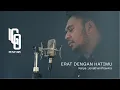 Download Lagu ERAT DENGAN HATIMU (official music video) - Igo Pentury | CSM | #powerofworship | Jonathan Prawira
