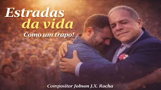 estradas da vida compositor jobson j x rocha