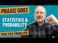 Practice Problems for Statistics and Probability Praxis Elementary Education Mathematics 5003