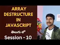Array Destructure in JavaScript Telugu JavaScript Tutorial in Telugu LuckyTechzone