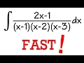Fast way to do partial fraction for integrals