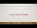 Label Based Vs Positional Indexing Pandas