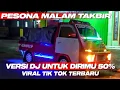 Download Lagu Pesona Malam Takbir... Pick Up Sweet Girl Versi Lagu DJ Untuk Dirimu 50 Persen Viral Tik Tok
