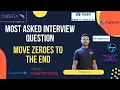 Move Zeroes to End LeetCode Interview Prep Detailed Explanation