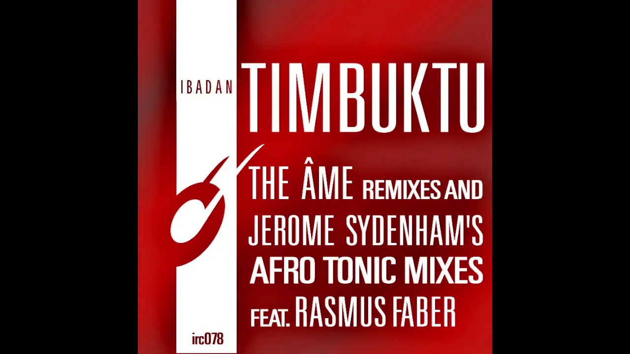 Ferrer & Sydenham Inc. - Timbuktu (Âme Original Mix) [Ibadan Records, IRC078]