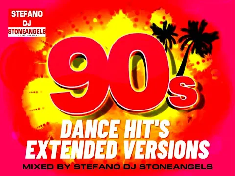 Download MP3 DANCE 90's HIT'S  EXTENDED VERSIONS MIXED BY STEFANO DJ STONEANGELS