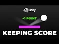 Unity - How to Keep Score