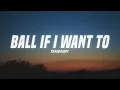 DaBaby - Ball If I Want To (Lyrics)