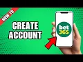 How To Sign Up And Create A Bet365 Account