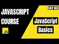 JavaScript ALL BASICS in One Complete Beginner Guide