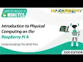 Introduction to Physical Computing on the Raspberry Pi 4 2020 Learn Technology in 5 Minutes