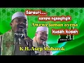 Download Lagu VROUWEN VAN NU PROBEREN KOSEH TE ZIJN - K.H. ASEP MUBAROK | GRAPPIGE SUNDA-PRAAT