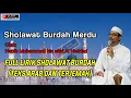 Download Lagu full teks Sholawat Burdah Merdu Al Habib Muhammad Bin Alwi Al Hadad
