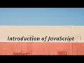 Introduction of JavaScript - Web Programming Using PHP