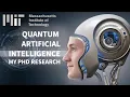 Quantum Artificial Intelligence My P at MIT