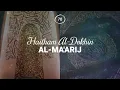 Lagu Haitham Al-Dokhin - Surah 70. Al-Ma'arij