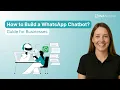 How to Build a WhatsApp Chatbot Guide for Businesses 2026