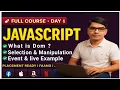 JavaScript Full Course Day 6 DOM Selection Manipulation Events Headling Explained in Hindi