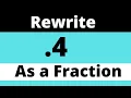 Convert 4 to a Fraction