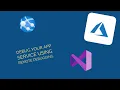 Tutorial Remote debug your Appservice with VS Studio