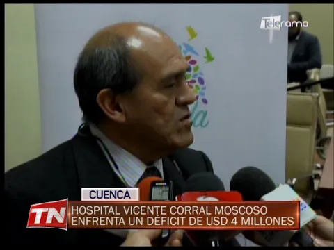 Hospital Vicente Corral Moscoso enfrenta un déficit de USD 4 millones