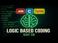 Logic Oriented Coding Day-38 C Java Python Explained in Telugu technicaltopics Live