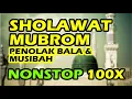 Download Lagu sholawat mubram nonstop 100x - penolak bala dan musibah