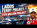 Wow Lagos Launches the 170 Million Omi Eko Water Transportation Project