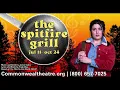 A trailer for the Midwestern folk musical THE SPITFIRE GRILL at the Commonweal Theatre Company