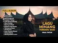 Lagu Lagu Minang Terbaru 2025 – Full Album #laguminang #laguterbaru #minang2025