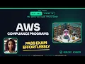 CLF-C02 AWS Certified Cloud Practitioner Lesson 19 Master AWS Compliance Programs Fast