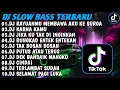 Download Lagu DJ SLOW BASS TERBARU 2024 || DJ VIRAL TIKTOK FULL BASS 🎵DJ RAYUANMU MEMBAWA AKU KE SURGA| FULL ALBUM