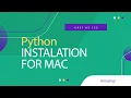 Python Tutorial for Beginners 1 5 Install and Setup for Mac