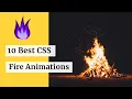 Top 10 CSS Fire Animations Best Stunning CSS Fire Animations Wpshopmart