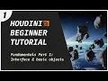 Houdini Beginner Tutorial - Interface Creating Basic Objects