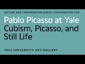 Download Lagu Pablo Picasso at Yale Conversation: Cubism, Picasso, and Still Life