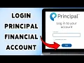 How To Login Principal Financial Account Access Your Principal Finance Profile 2025