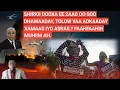 Download Lagu HABEEN: SHIRKII DOOXA EE 2AAD OO SOO DHAMAADAY, TOLOW YAA ADKAADAY XAMAAS IYO ASRAIL? FAAHFAAHIN