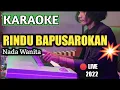 Download Lagu Ucok Sumbara - RINDU BAPUSAROKAN | Karaoke Pop Minang Populer | Nada Wanita versi Live KN7000