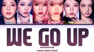 نطق وترجمة أغنية بيبي مونستر الجديدة WE GO UP 