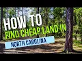 HOW TO FIND CHEAP LAND IN NORTH CAROLINA