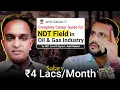 Nondestructive Testing NDT field in oil gas industry by Amit Ji NDTQuality Salary 4