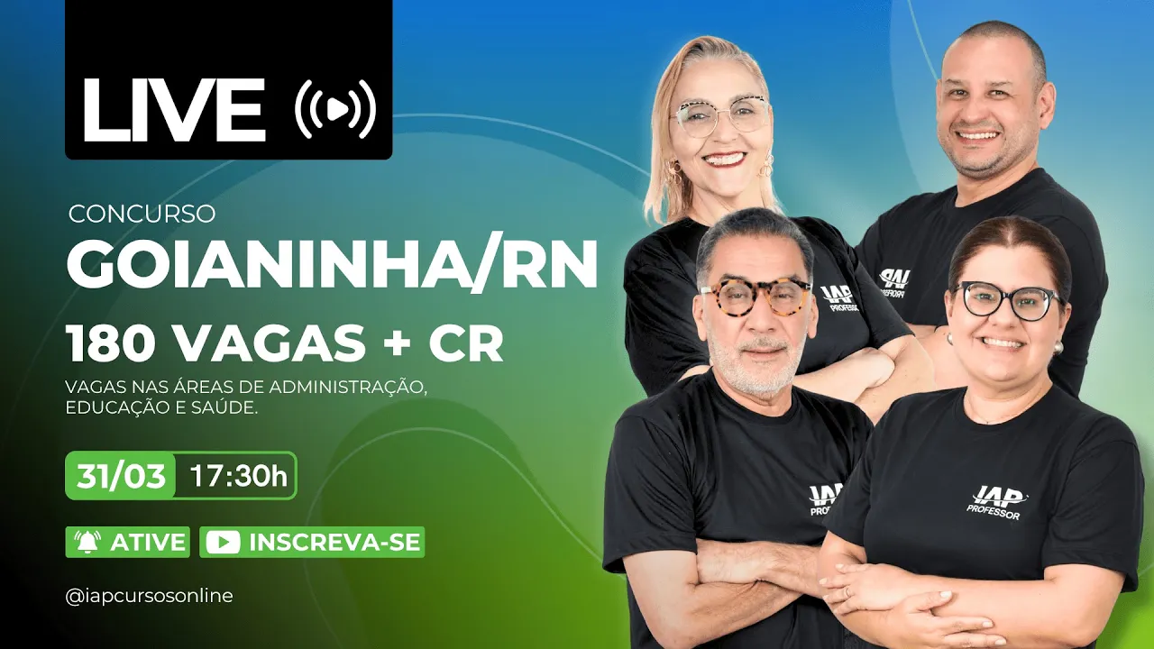 Edital publicado - Prefeitura de Goianinha/RN: 180 vagas + CR, remunerações de R$ 4.245,64!