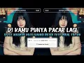 Download Lagu DJ KAMU PUNYA PACAR LAGI X SOUND RESDI YETE VIRAL TIKTOK❗
