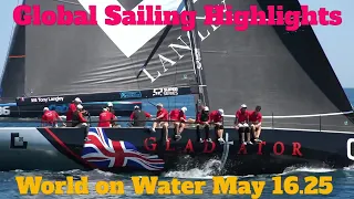 World on Water May16 25 Pyewacket/Kialoa III, Swans Corsica, ILCA China, 52’s Saint Tropez more