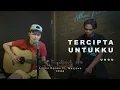 Download Lagu TERCIPTA UNTUKKU - UNGU | Adlani Rambe Ft. Masjewe (Cover)