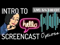 Intro to Screencast Options
