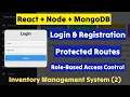 MERN Stack Registration Login with Protected Routes Role-Based Access in Inventory MS 2